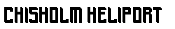 Chisholm Heliport font preview
